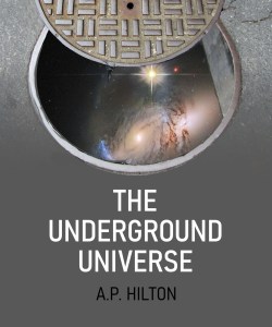 Read the Underground Universe Story By AP Hilton